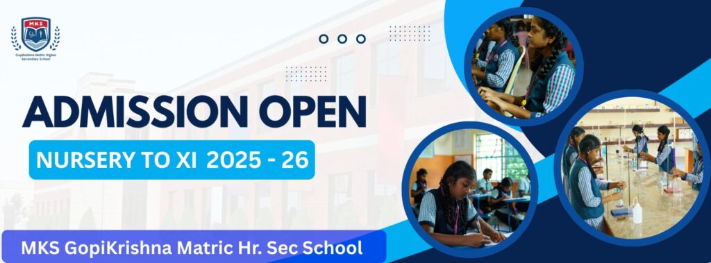 MKS GopiKrishna Matric Hr. Sec School - Kaveripattinam - 9159867999 - Best School in Kaveripattinam - Best Matric School in Kaveripattinam - Top School in Kaveripattinam - School in Kaveripattinam